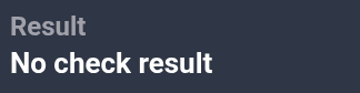 Visit history: No check result